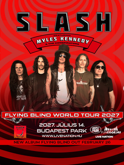 Slash Feat. Myles Kennedy & The Conspirators Budapest 2027 Budapest Park Poster - Tickets und Infos