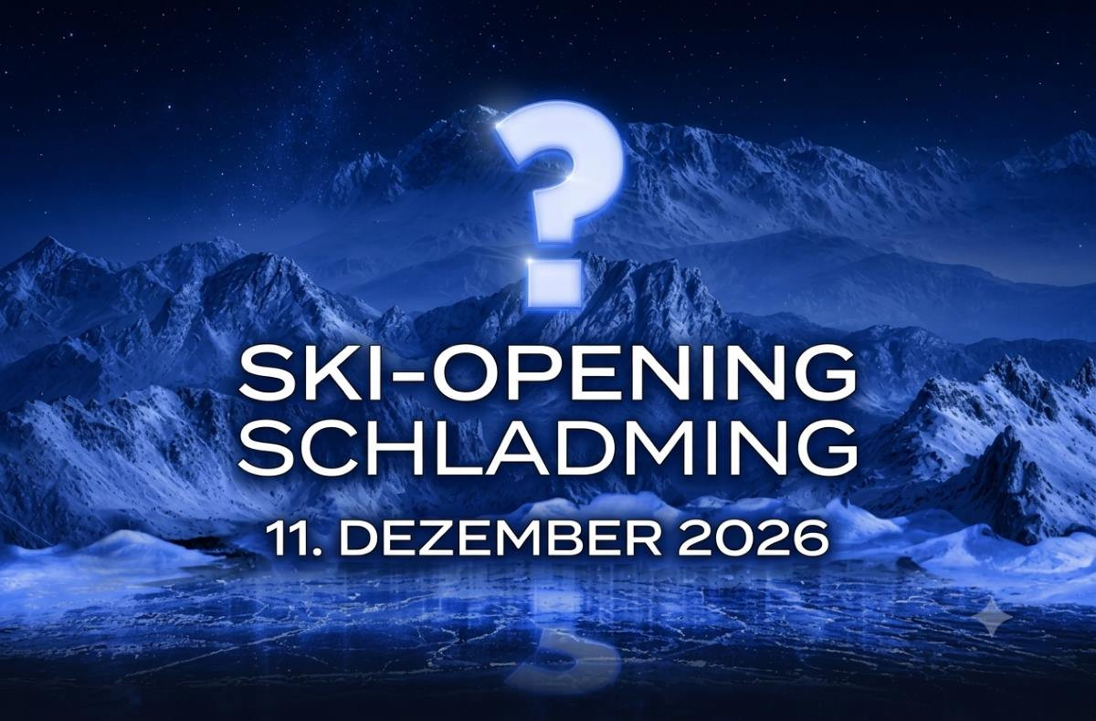 Ski-Opening Schladming-Dachstein 2026: Wer wird der nächste Mega-Act auf der Planai?